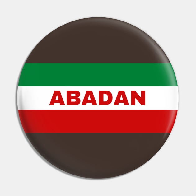 Abadan City in Iranian Flag Colors Pin by aybe7elf