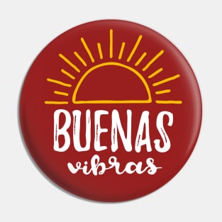 Buenas Vibras Pin