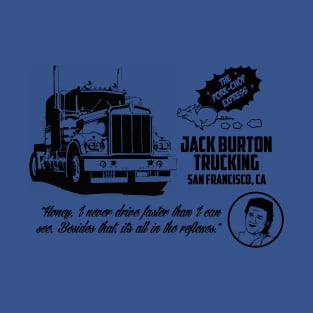 Jack Burton trucking T-Shirt