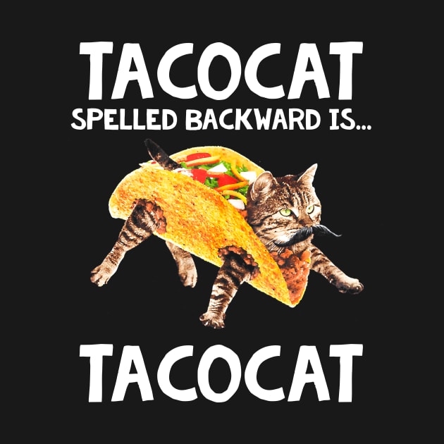 Funny Tacos Shirt Tacocat Spelled Backward Is Cat Gift by Lones Eiless