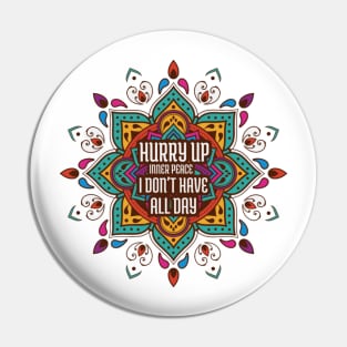 Hurry Up Inner Peace, Funny Yoga Pin