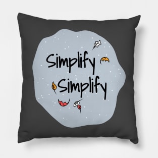 Simplify Simplify Pillow