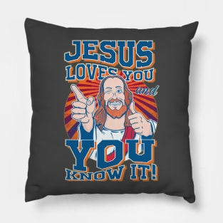 Jesus loves you and you know it! Pillow