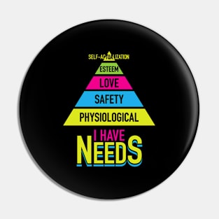 Psychology I Have Needs Major Psychologist Pin