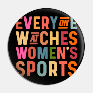 Everyone watches women's sports Pin