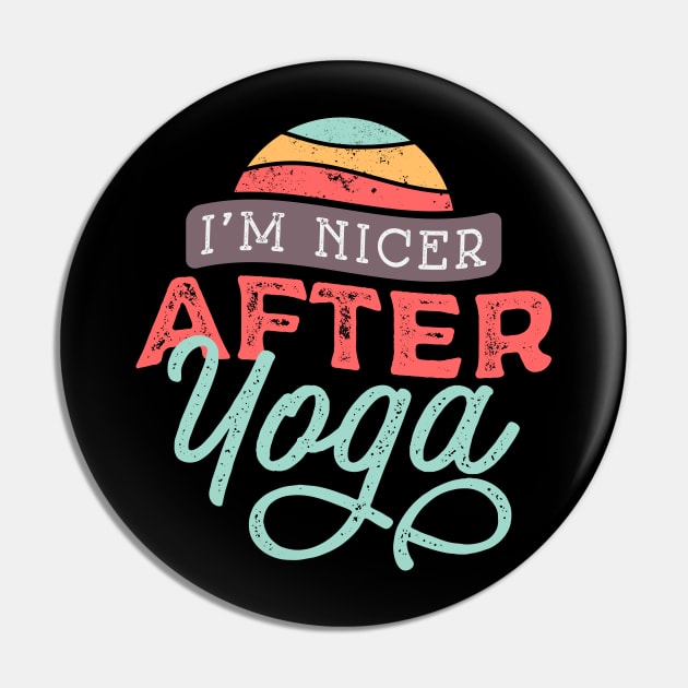 I'm Nicer After Yoga Pin by CatsCrew