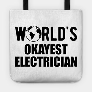 Electrician - World's Okayest Electrician Tote