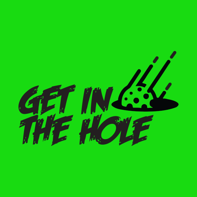 Get in the Hole by silvercloud