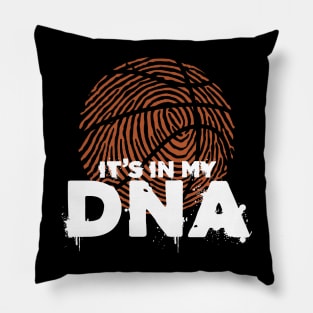 It's In My DNA - Basketball Player Pillow