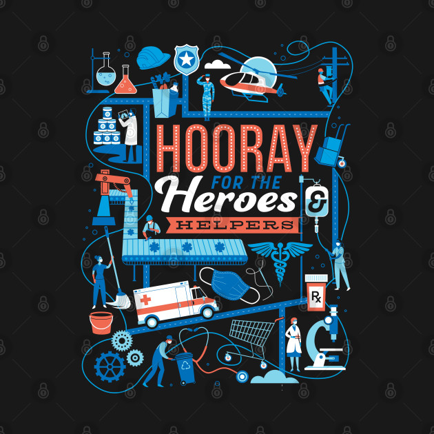 Discover Hooray for the Heroes and Helpers - Coronavirus - T-Shirt