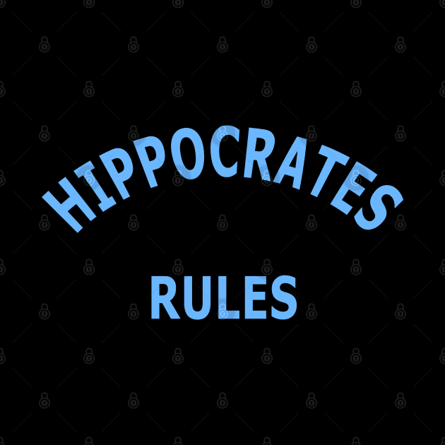 Hippocrates Rules by Lyvershop