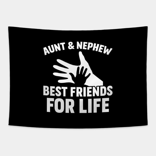 Aunt & Nephew Best Friends For Life Tapestry by teevisionshop