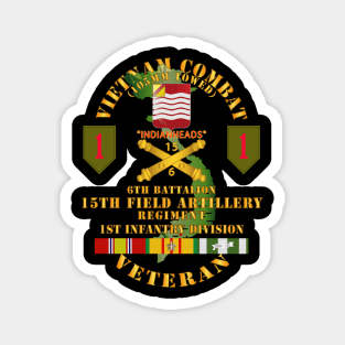 Vietnam Combat Vet - 6th Bn 15th Artillery - 1st Infantry Div w105mm Magnet