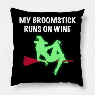 My Broomstick Runs On Wine Halloween Witch Pillow