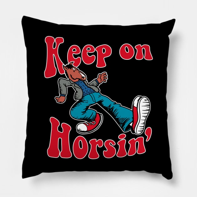 Keep on Horsin Pillow by jasesa