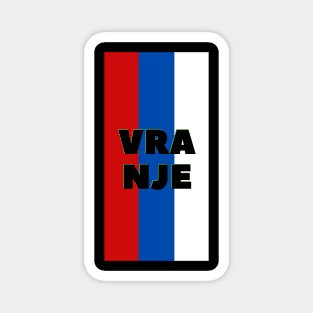 Vranje City in Serbian Flag Colors Vertical Magnet