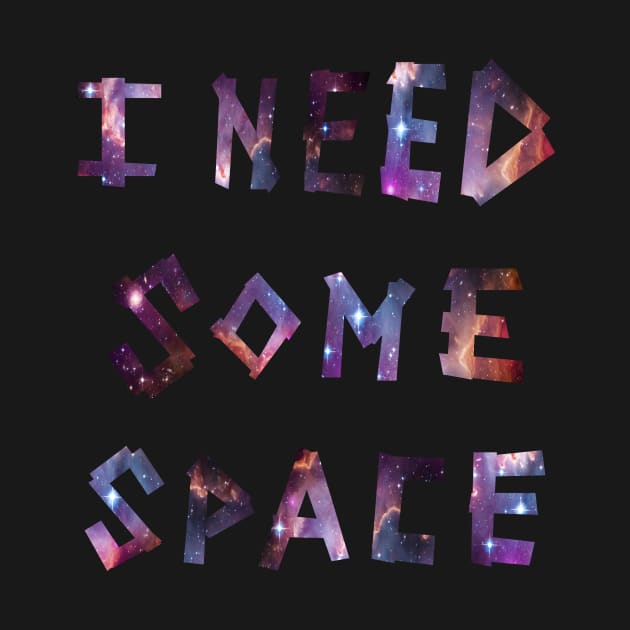 I Need Some Space by fimbis