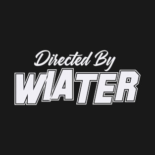 Directed By WIATER, WIATER NAME T-Shirt