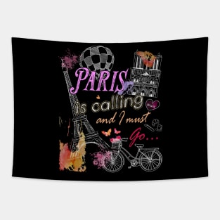 Paris is calling and i must go eiffel tower travel Tapestry