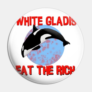 Eat the Rich Pin