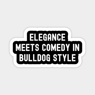 Elegance Meets Comedy in Bulldog Style Magnet