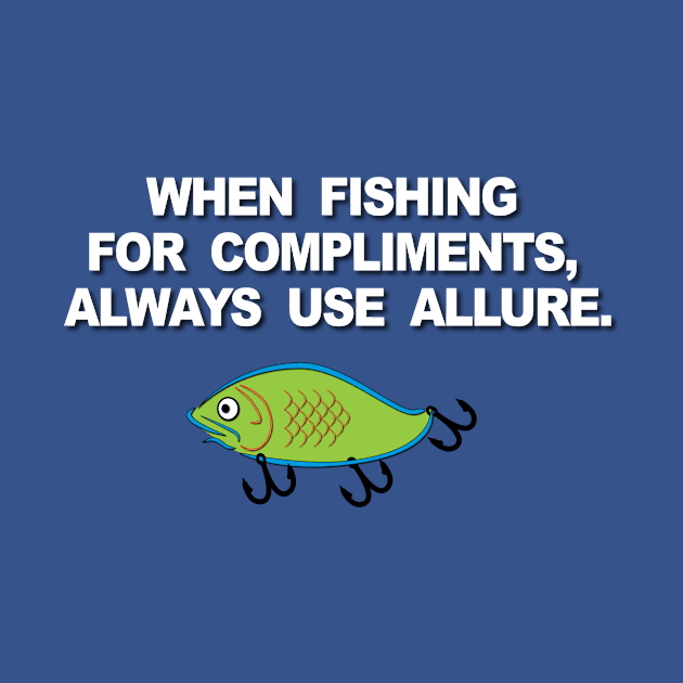 When Fishing for Compliments by Verl