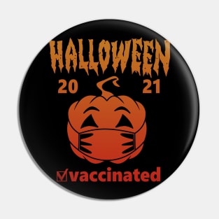 Halloween Vaccinated 2021 Pin