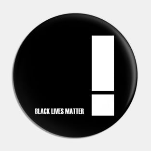 exclamation point, BLM Pin