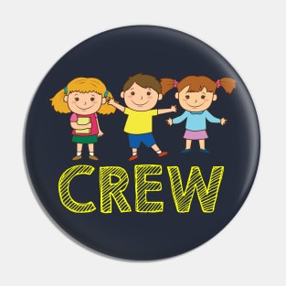 Children Crew Childrens Kindergarten Childs Pin