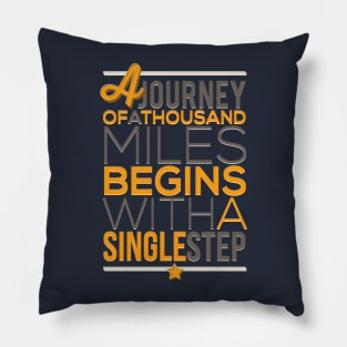 a journey of a thousand mile Pillow