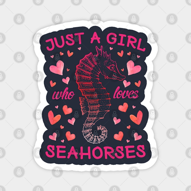 Just a Girl Who Loves Seahorses Magnet by mjhejazy