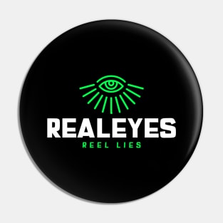 REAL EYES | REEL LIES Pin