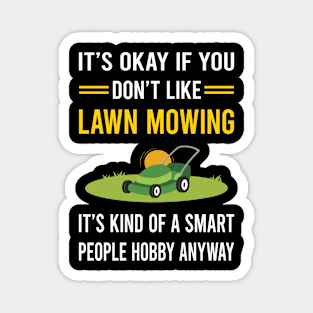 Smart People Hobby Lawn Mowing Mower Lawnmower Magnet