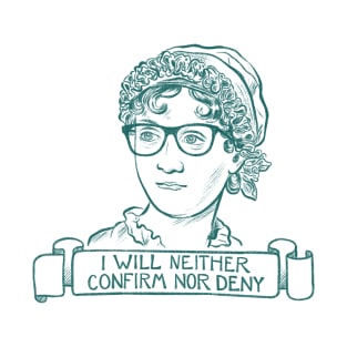I Will Neither Confirm Nor Deny (Breast Pocket) T-Shirt