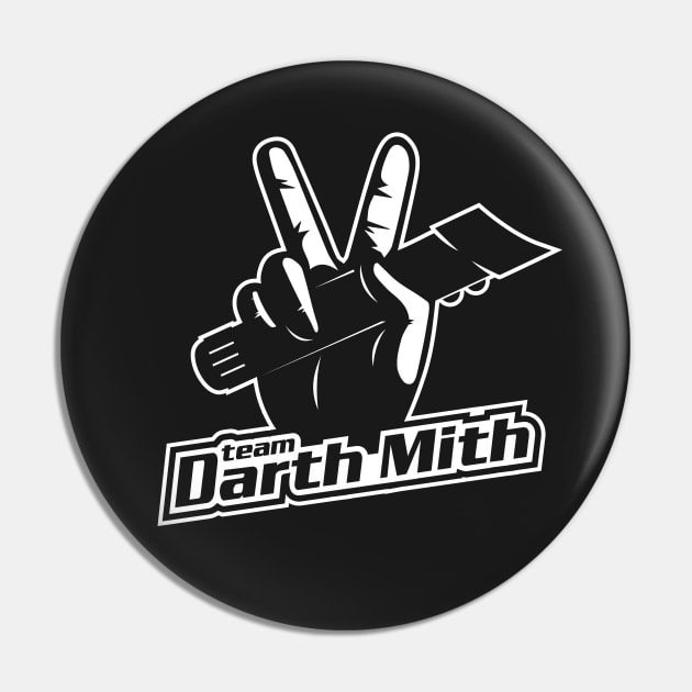 Team Darth Mith Pin by AmokTimeArts