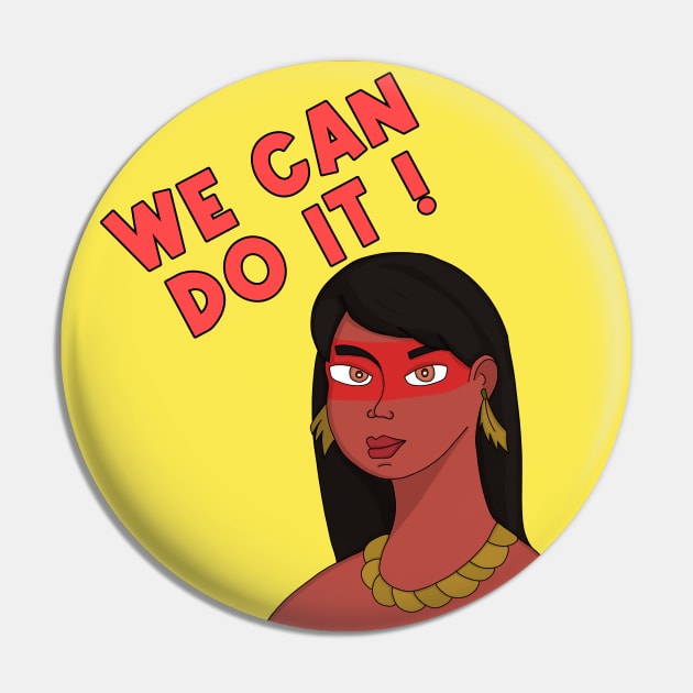 We Can Do It! Pin by DiegoCarvalho