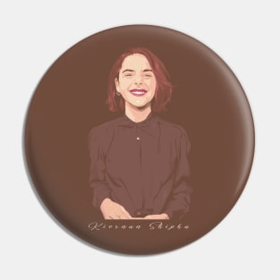 Kiernan Shipka Pin