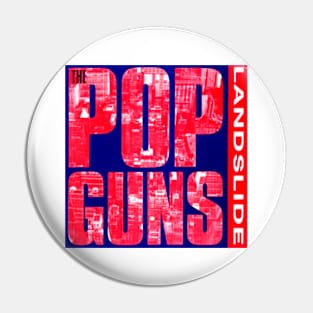 Landslide Indie Pop Alternative Throwback 1989 Popguns Pin