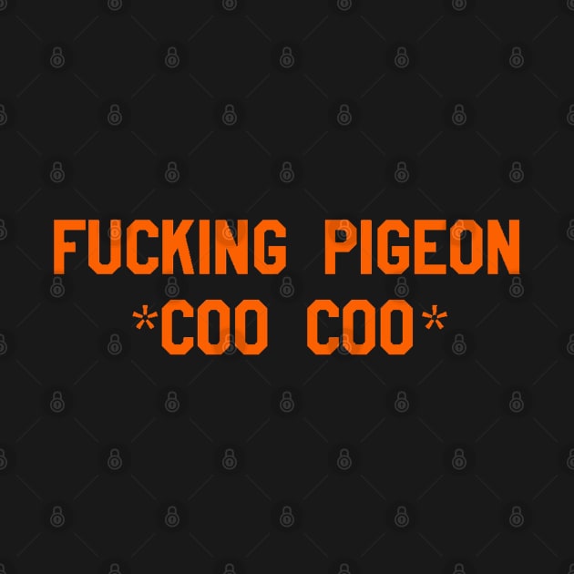 fucking pigeon by cartershart