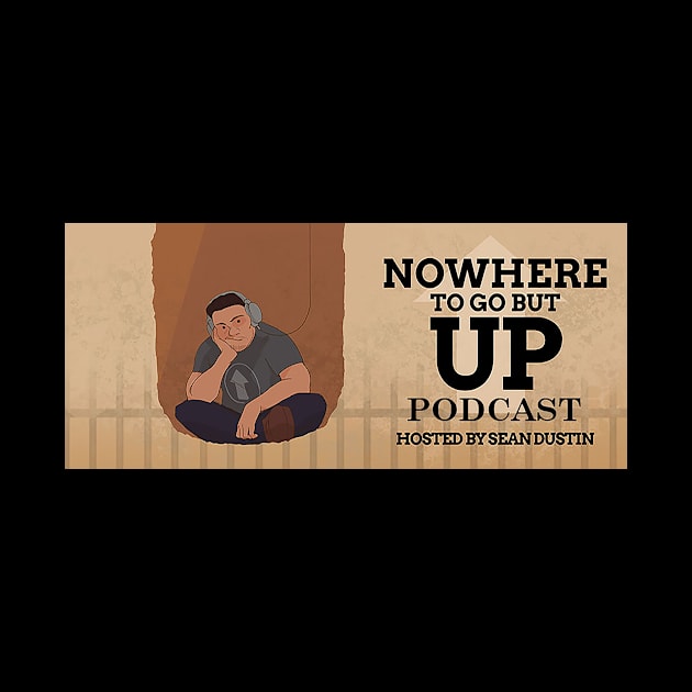 NWTGBU Podcast Mug by Nowhere To Go But Up Podcast