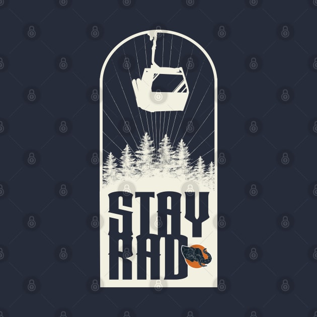 Stay Rad by Wondrous Elephant