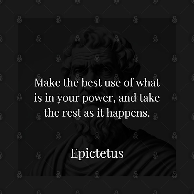 Epictetus's Counsel: Maximize Your Power, Accept the Rest Unconditionally by Dose of Philosophy