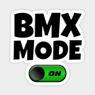 BMX Mode ON Magnet