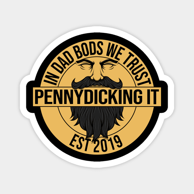 Pennydicking It Magnet by DadbodsTV