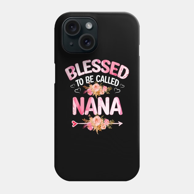 nana - blessed to be called nana Phone Case by Bagshaw Gravity