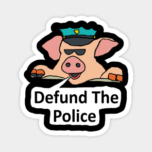 Defund The Police Magnet