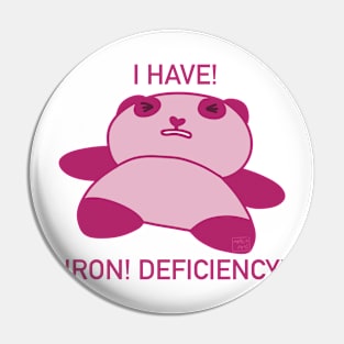 I HAVE! IRON DEFICIENCY! Pin