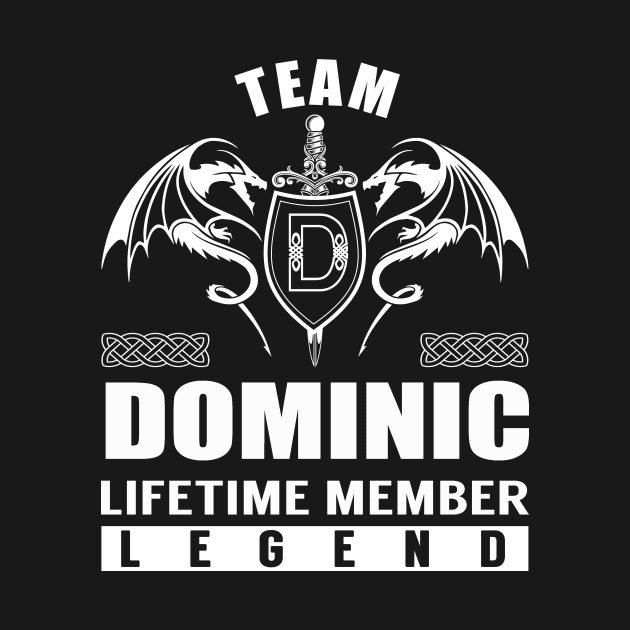 Team DOMINIC Lifetime Member Legend by Lizeth