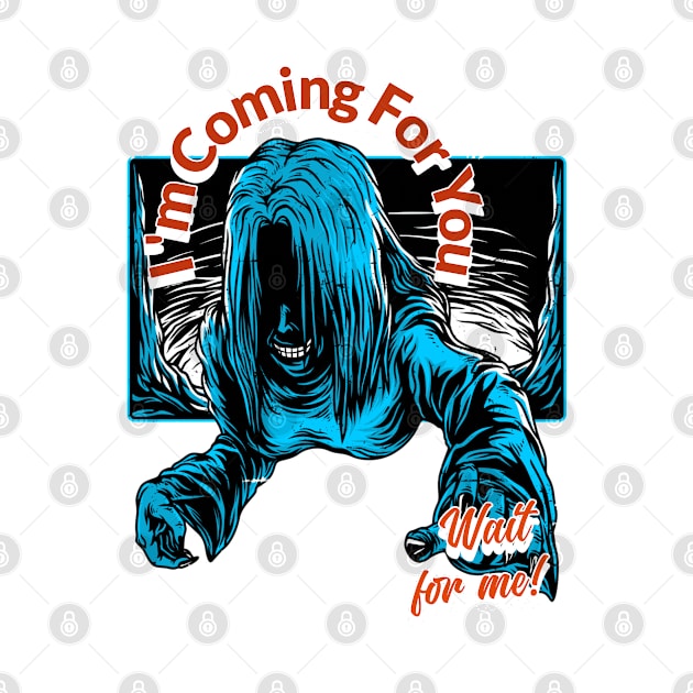 I'm  Coming  For You by Wide Design 