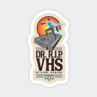 Dr. RIP Rides Again Magnet